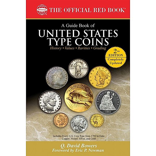 A Guide Book of United States Type Coins / Official Red Book, Q. David Bowers