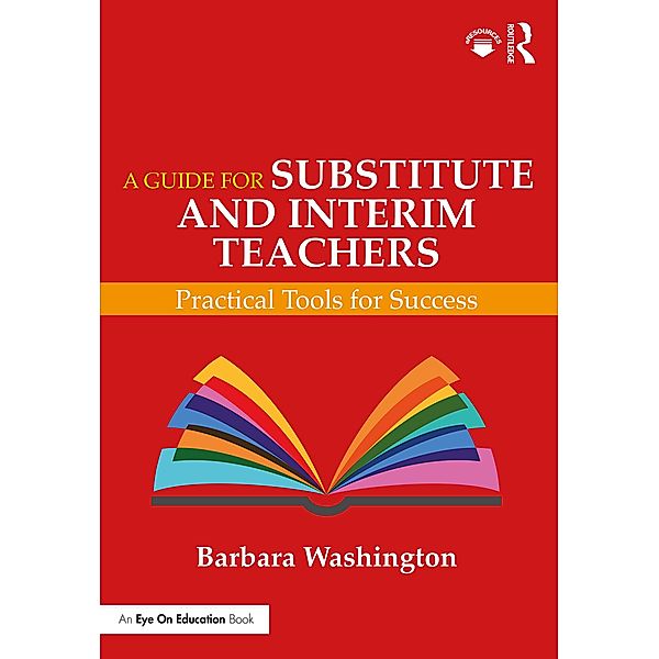 A Guide for Substitute and Interim Teachers, Barbara Washington