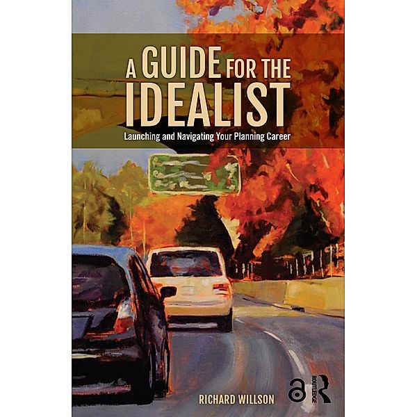 A Guide for the Idealist, Richard Willson