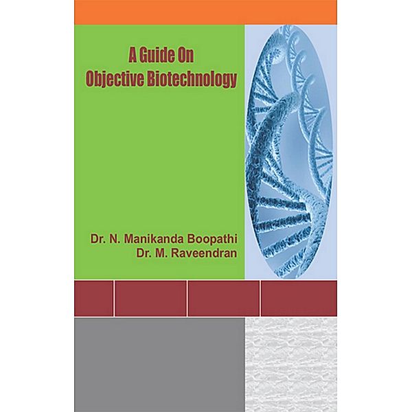 A Guide On Objective Biotechnology, N. Manikanda Boopathi, M. Raveendran