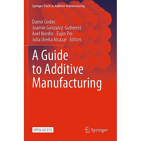 A Guide to Additive Manufacturing