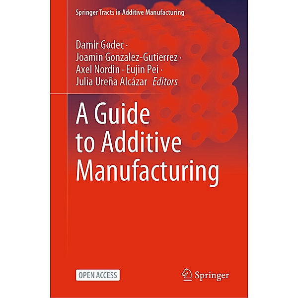 A Guide to Additive Manufacturing