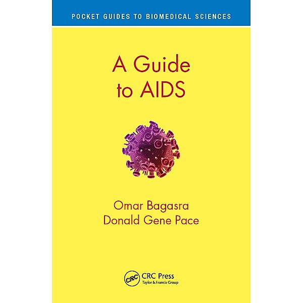 A Guide to AIDS, Omar Bagasra, Donald Gene Pace