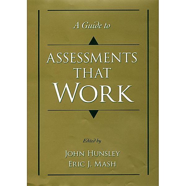 A Guide to Assessments That Work, John Hunsley, Eric J. Mash