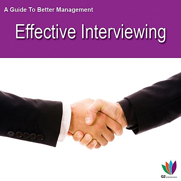 A Guide to Better Management: Effective Interviewing, Jon Allen