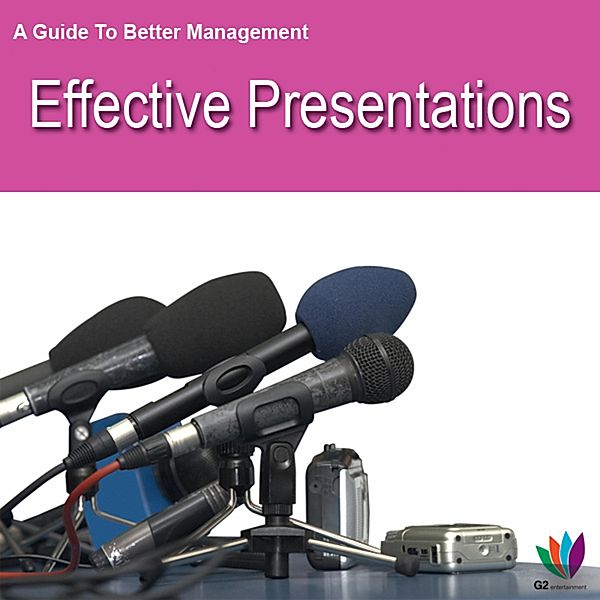 A Guide to Better Management: Effective Presentations, Jon Allen