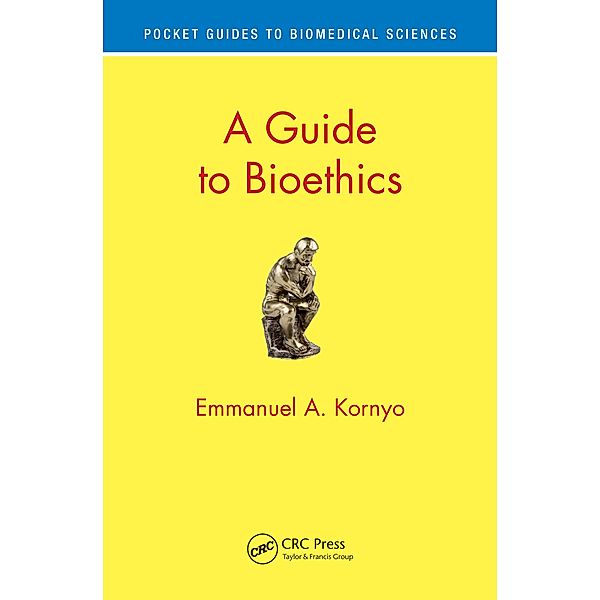 A Guide to Bioethics, Emmanuel A. Kornyo