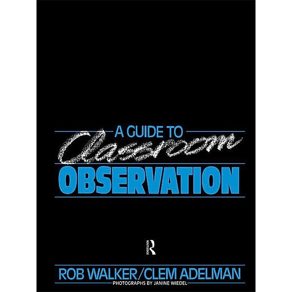 A Guide to Classroom Observation, Clement Adelman