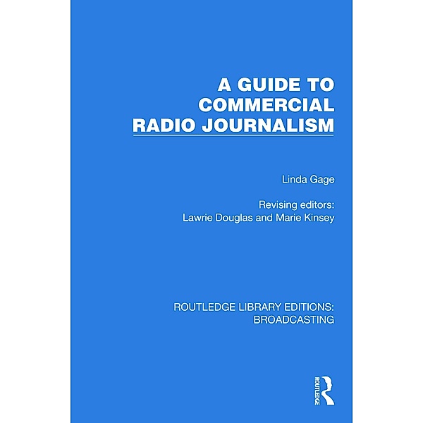 A Guide to Commercial Radio Journalism, Linda Gage