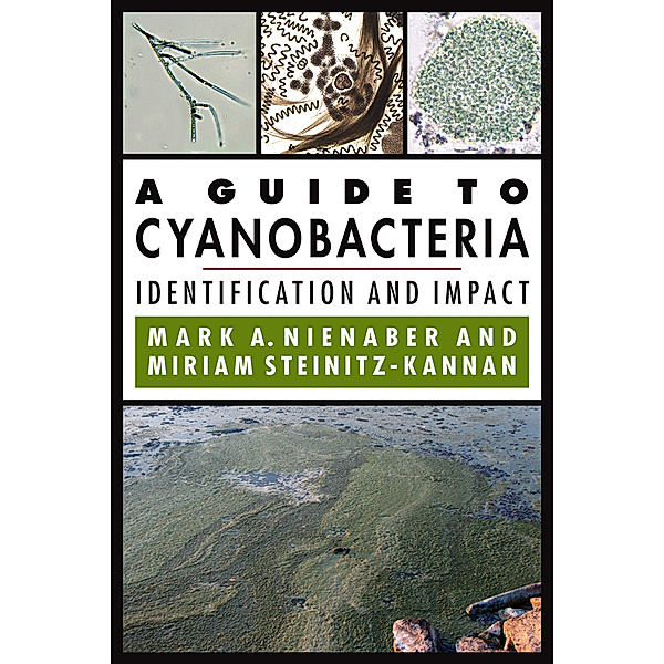 A Guide to Cyanobacteria, Mark A. Nienaber, Miriam Steinitz-Kannan