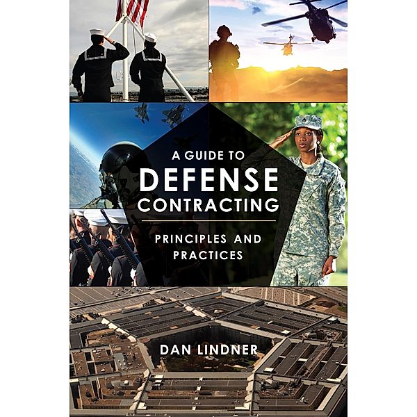 A Guide to Defense Contracting, Dan Lindner