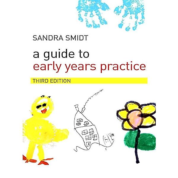 A Guide to Early Years Practice, Sandra Smidt