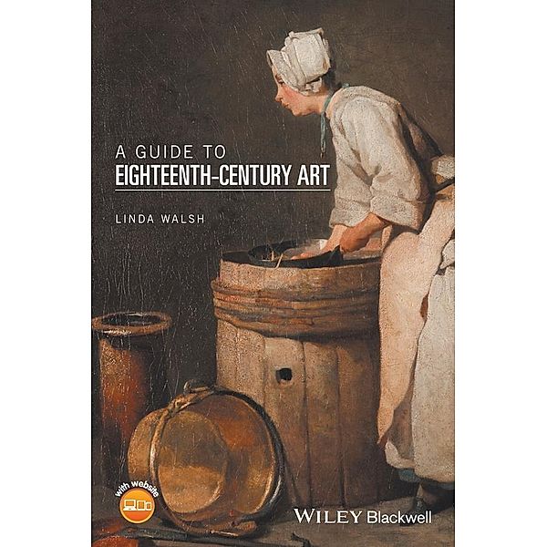 A Guide to Eighteenth-Century Art, Linda Walsh