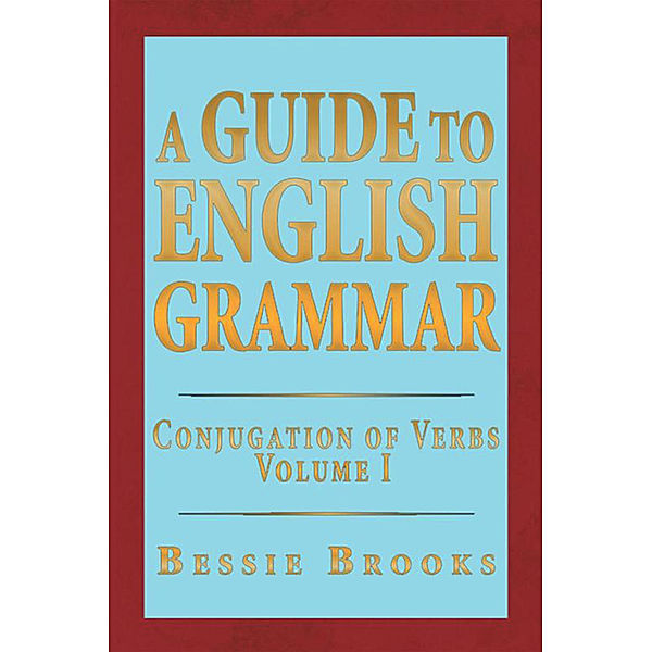A Guide to English Grammar, Bessie Brooks