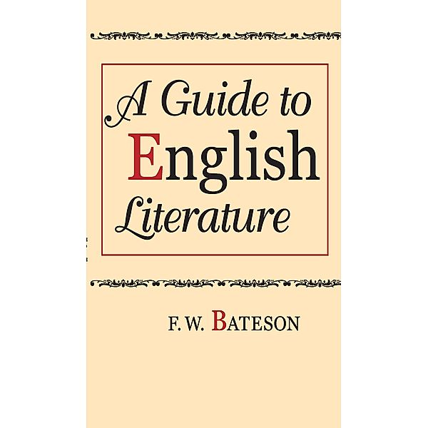 A Guide to English Literature, F. W. Bateson