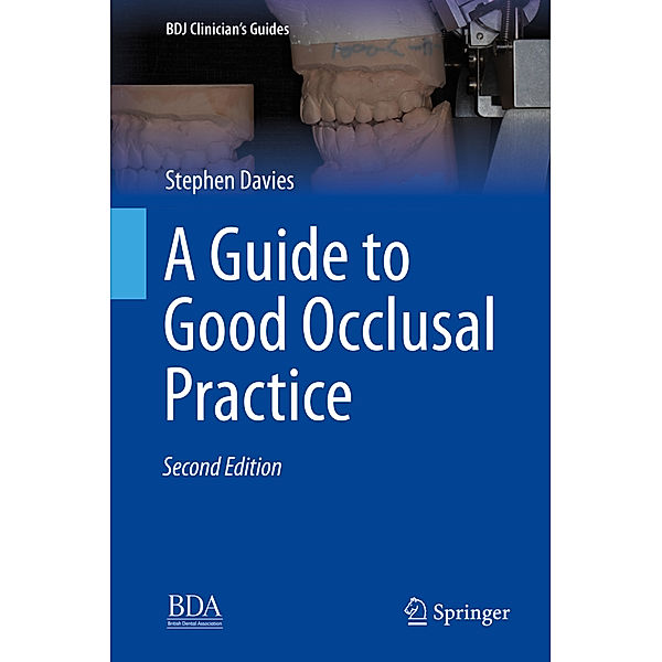 A Guide to Good Occlusal Practice, Stephen Davies