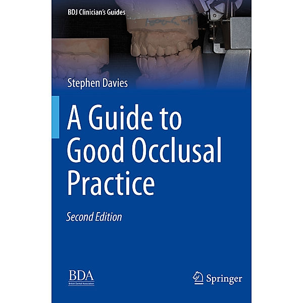A Guide to Good Occlusal Practice, Stephen Davies