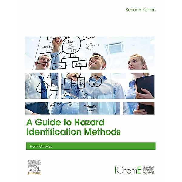 A Guide to Hazard Identification Methods, Frank Crawley