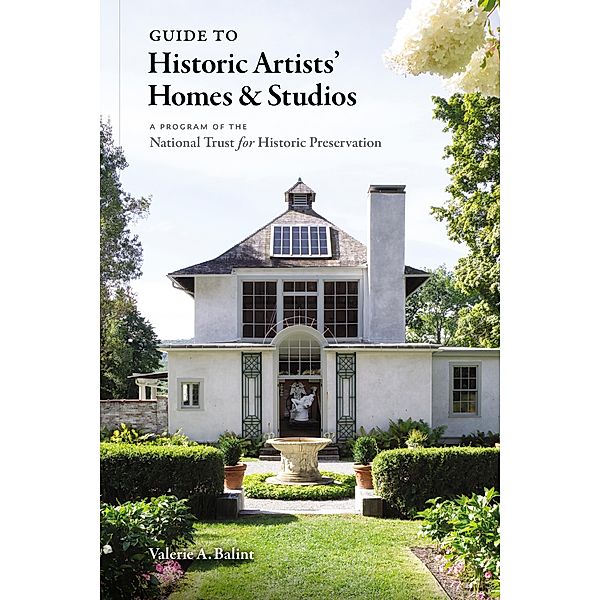 A Guide to Historic Artists' Home and Studios, Valerie Balint