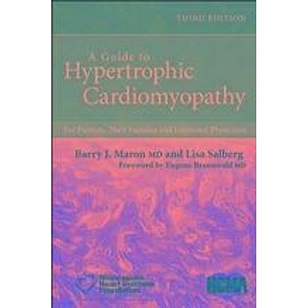 A Guide to Hypertrophic Cardiomyopathy, Barry J. Maron, Lisa Salberg