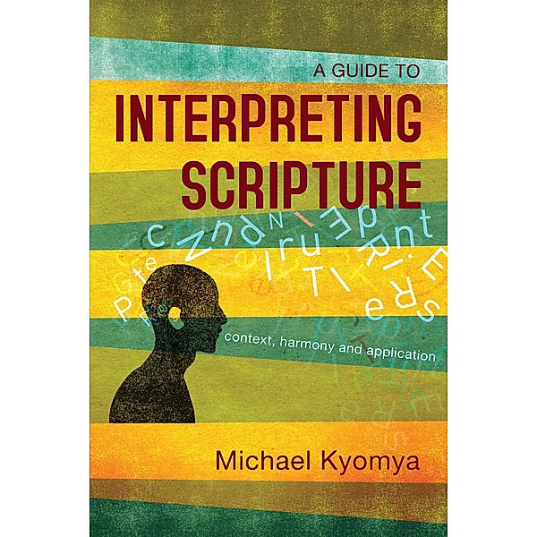 A Guide to Interpreting Scripture, Michael Kyomya