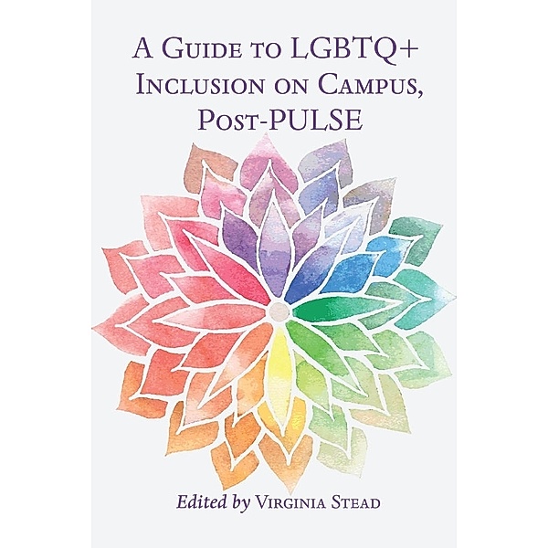 A Guide to LGBTQ+ Inclusion on Campus, Post-PULSE