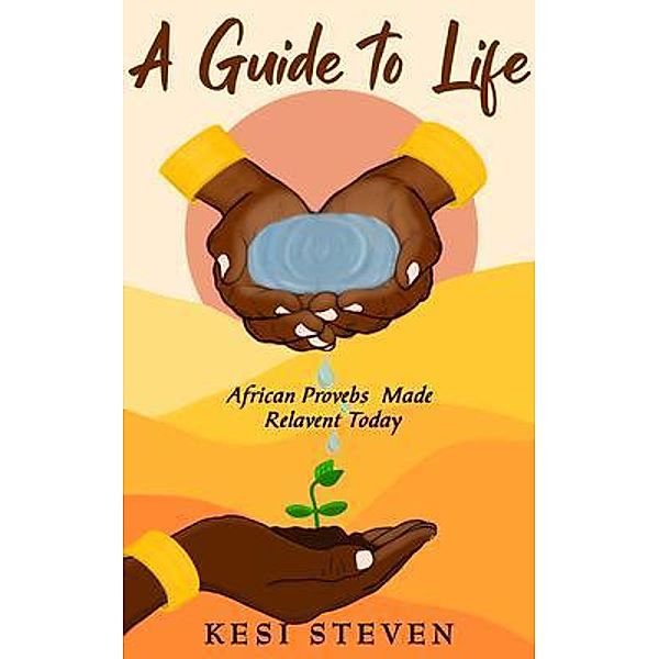 A Guide to Life, Kesi Steven