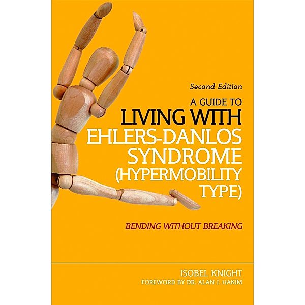 A Guide to Living with Ehlers-Danlos Syndrome (Hypermobility Type), Isobel Knight