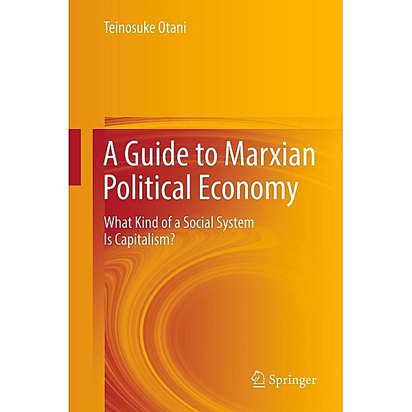 A Guide to Marxian Political Economy, Teinosuke Otani