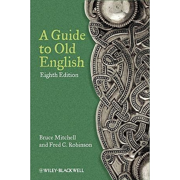 A Guide to Old English, Bruce Mitchell, Fred C. Robinson