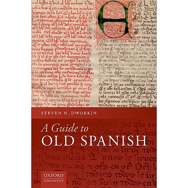 A Guide to Old Spanish, Steven N. Dworkin