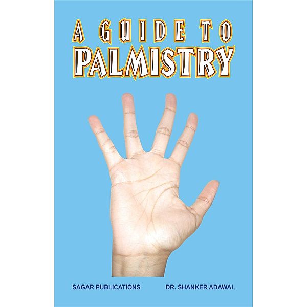 A Guide to Palmistry, Shanker Adawal