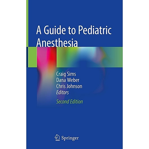 A Guide to Pediatric Anesthesia