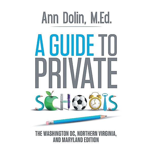 A Guide to Private Schools, Ann Dolin