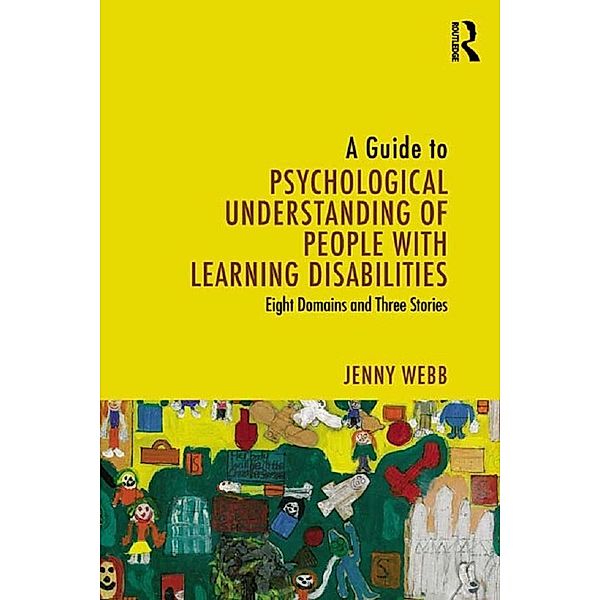 A Guide to Psychological Understanding of People with Learning Disabilities, Jenny Webb