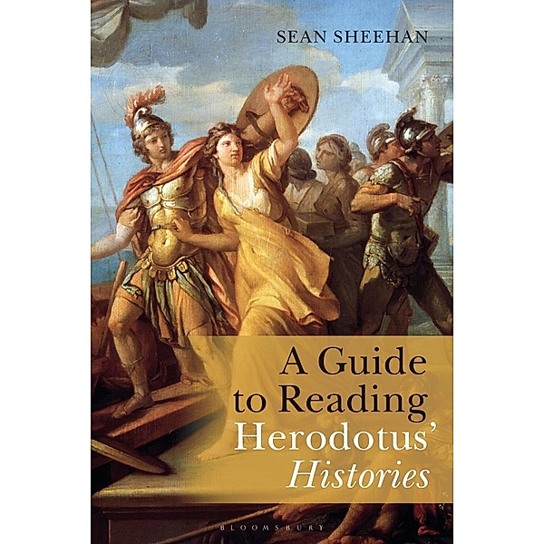 A Guide to Reading Herodotus' Histories, Sean Sheehan