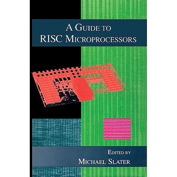 A Guide to RISC Microprocessors, Florence Slater