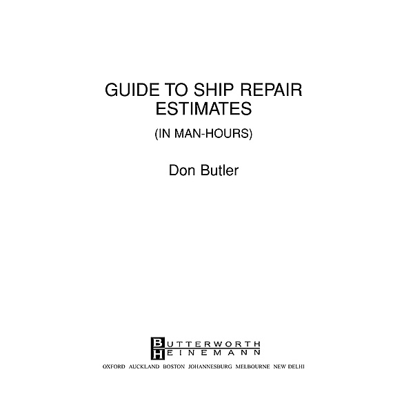 A Guide to Ship Repair Estimates in Man Hours, Don Butler