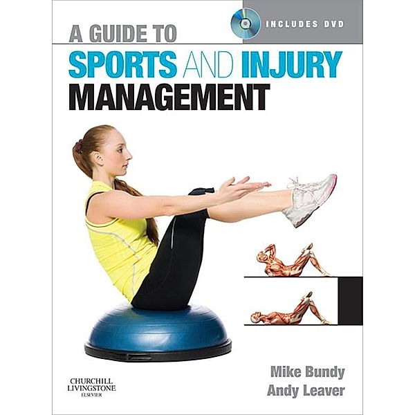 A Guide to Sports and Injury Management E-Book, Mike Bundy, Andy Leaver
