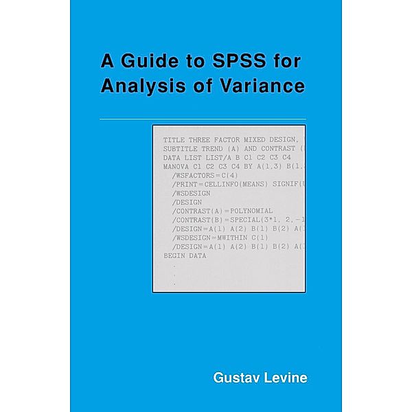 A Guide to SPSS for Analysis of Variance, Gustav Levine