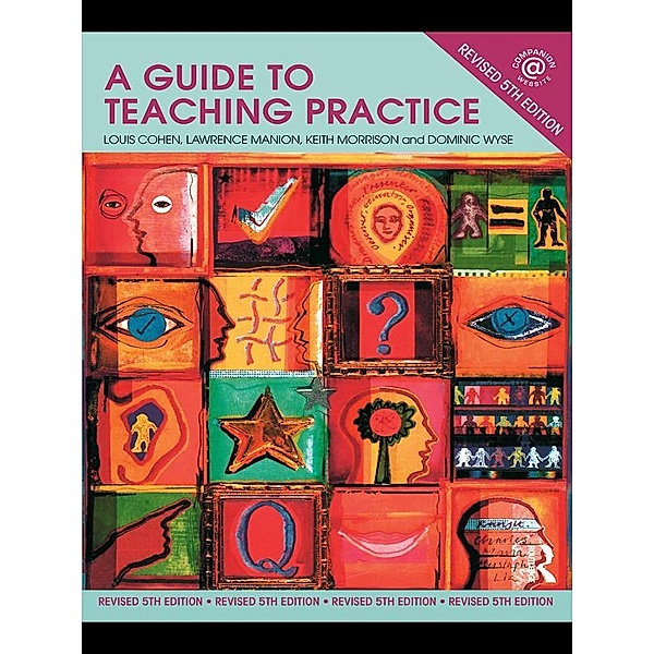 A Guide to Teaching Practice, Louis Cohen, Lawrence Manion, Keith Morrison, Dominic Wyse