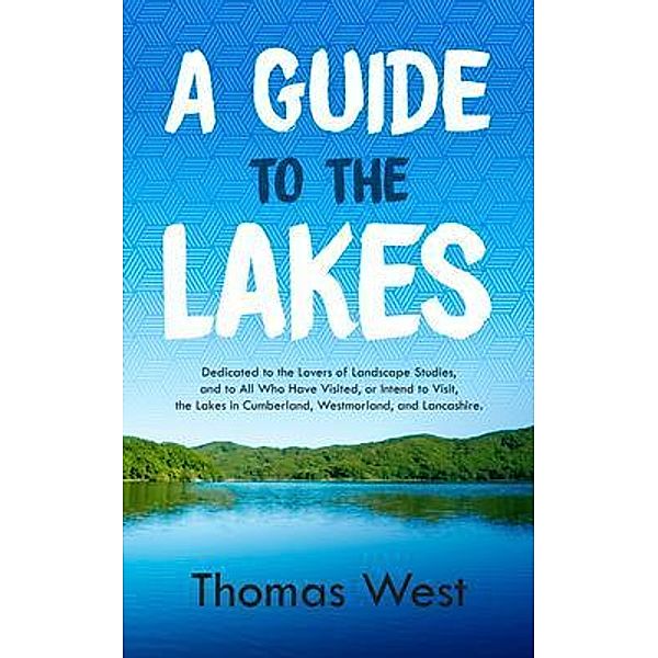 A Guide to the Lakes, Thomas West