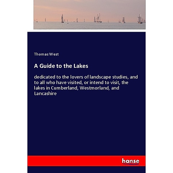 A Guide to the Lakes, Thomas West