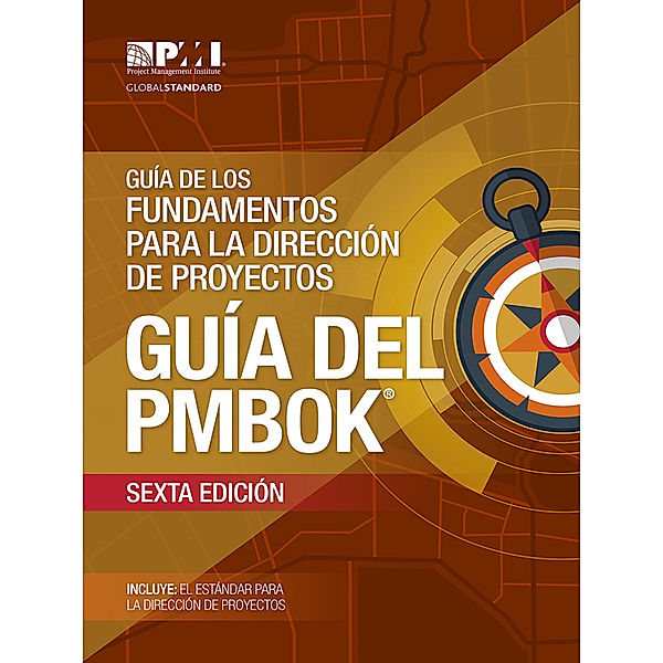 A Guide to the Project Management Body of Knowledge (PMBOK&#174; Guide)– (SPANISH)