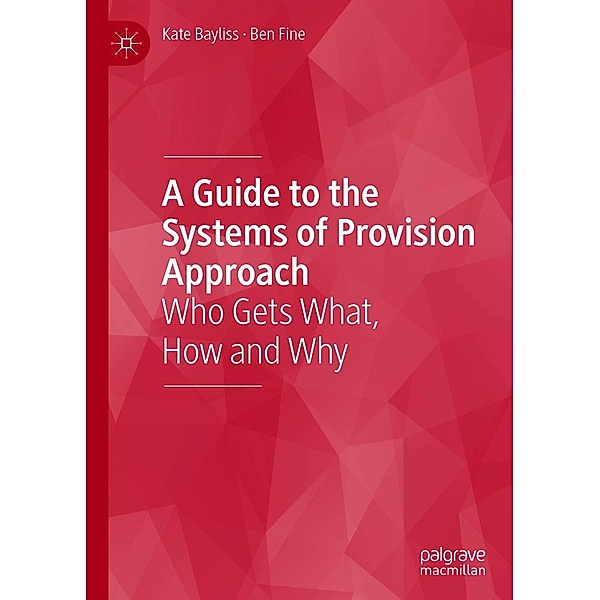 A Guide to the Systems of Provision Approach / Progress in Mathematics, Kate Bayliss, Ben Fine
