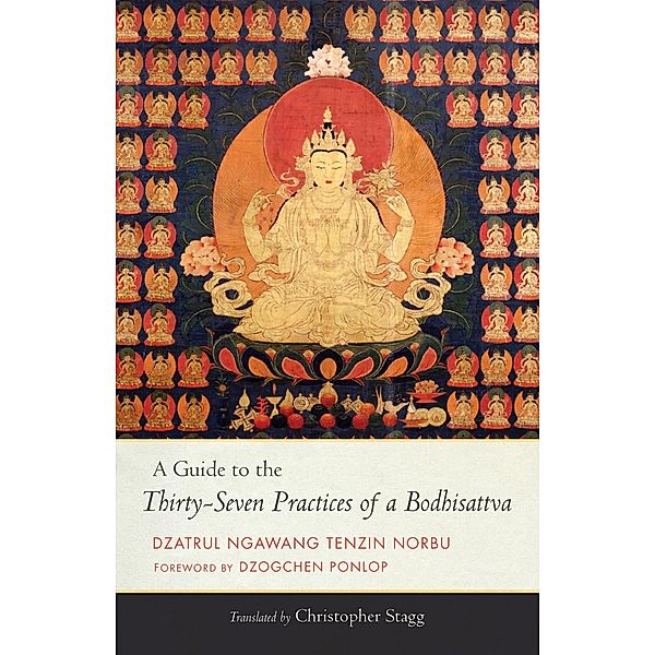 A Guide to the Thirty-Seven Practices of a Bodhisattva, Ngawang Tenzin Norbu