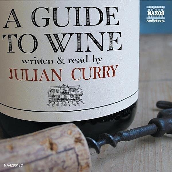 A Guide To Wine, Julian Curry