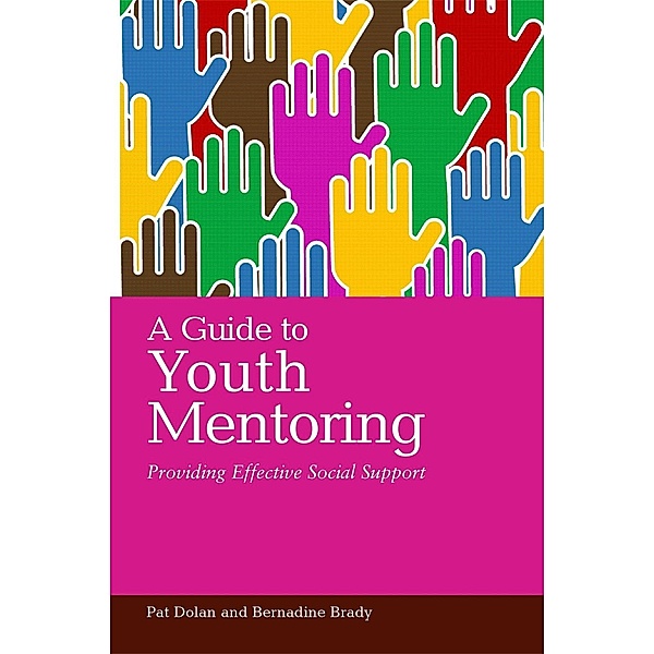 A Guide to Youth Mentoring, Pat Dolan, Bernadine Brady