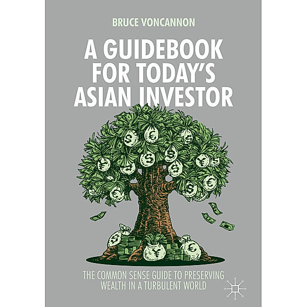 A Guidebook for Today's Asian Investor, Bruce VonCannon