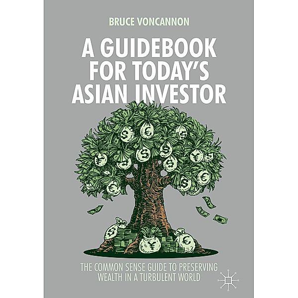 A Guidebook for Today's Asian Investor / Progress in Mathematics, Bruce VonCannon